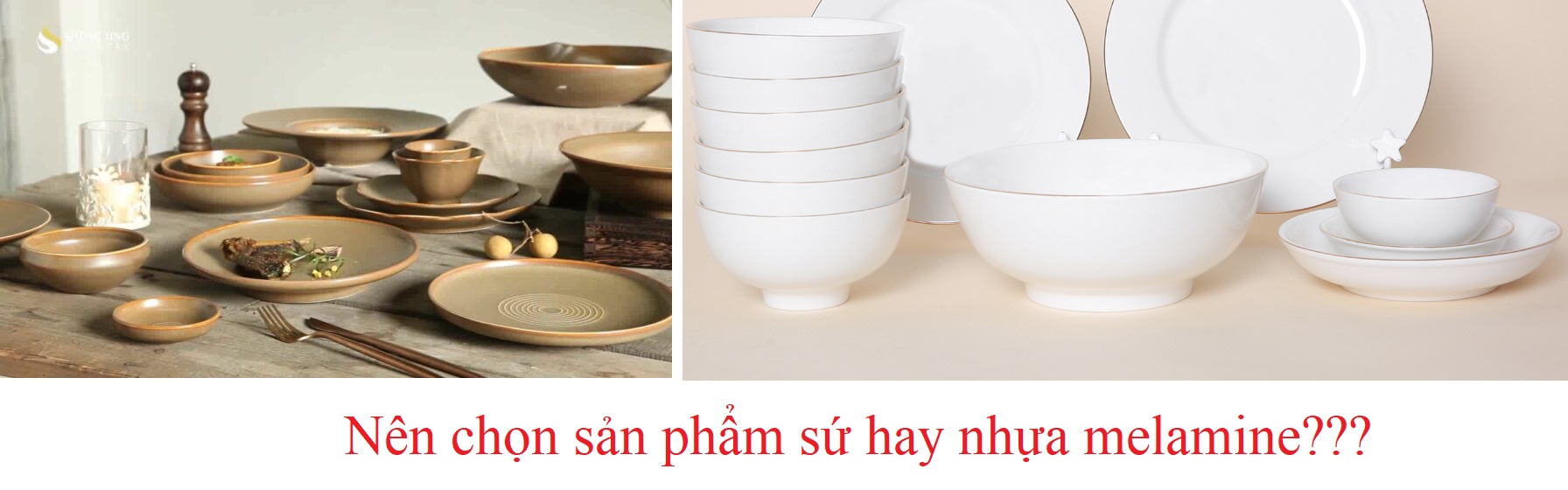 chọn sản phẩm sứ hay nhựa melamine